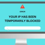 your ip has been temporarily blocked